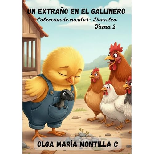 Un extra&ntilde;o en el gallinero Audiolibro Por Olga Mar&iacute;a Montilla Cuesta arte de portada