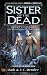 Sister of the Dead (Noble Dead)