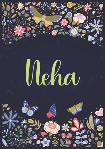 Neha: Notebook A5 | Personalized name Neha | Birthday gift for women, girl, mom, sister, daughter ... | Design : spring | 120 lined pages journal, small size A5 (5.83 x 8.27 inches)
