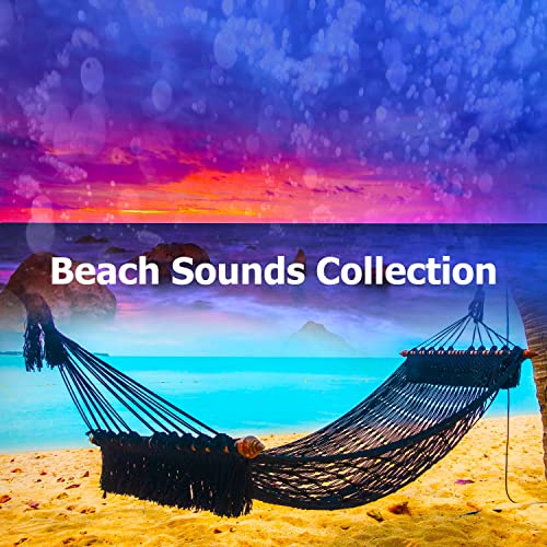 Play Beach Sounds Collection by Beach on Amazon Music