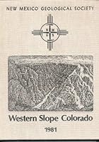 Western Slope Colorado : Western Colorado and Eastern Utah 999174231X Book Cover