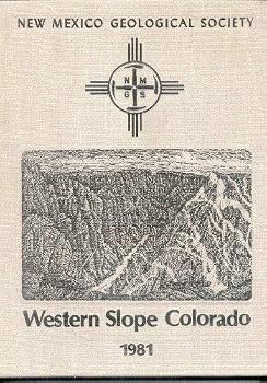 Hardcover Western Slope Colorado : Western Colorado and Eastern Utah (Guidebook of the Field Conference) Book