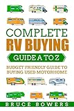 Complete RV Buying Guide A to Z: Budget Friendly Guide to Buying Used Motorhome