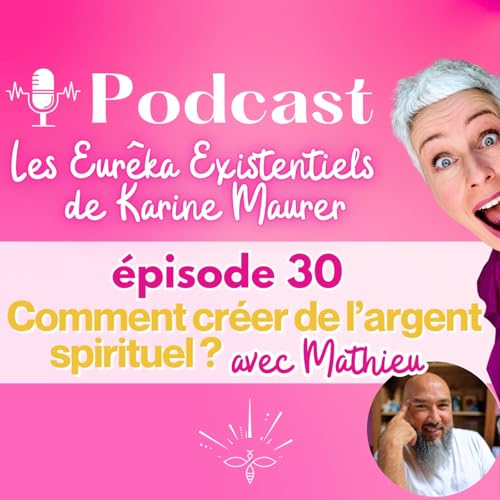 Couverture de Comment cr&eacute;er de l'argent spirituel ? Conversation avec Mathieu