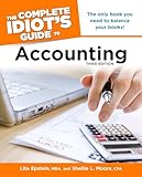 The Complete Idiot's Guide to Accounting, 3rd Edition: The Only Book You Need to Balance Your Books!