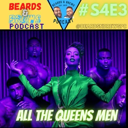 #S4e3: All The Queens Men
