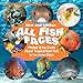 All Fish Faces: Photos and Fun Facts about Tropical Reef Fish (Ocean Friends)