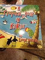 Tropical Bear in Hawaii 1597790028 Book Cover