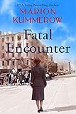 Fatal Encounter (War Girls Book 5)