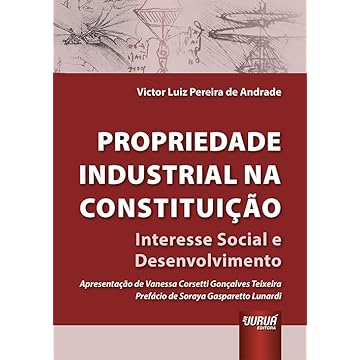 Capa do livro Propriedade Industrial na Constituição - Interesse Social e Desenvolvimento
