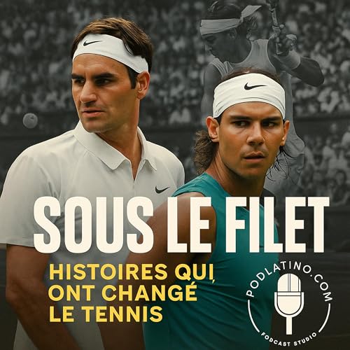 Page de couverture de Sous le filet : Histoires qui ont changé le tennis