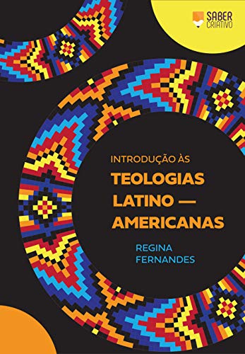 Introdução às Teologias Latino-americananas