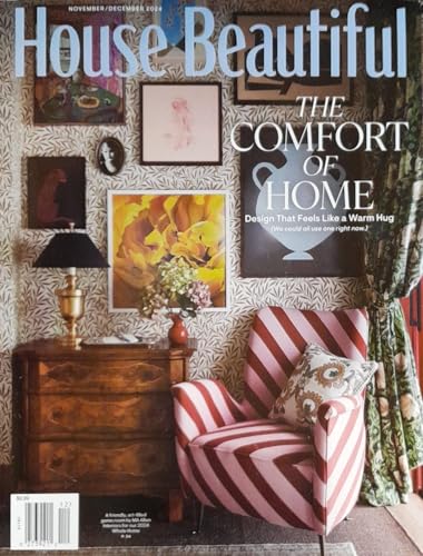 House Beautiful Magazine November-December 2024 The Comfort Of Home