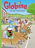 Globine und das Kuhrennen: Band 3