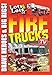 Lots & Lots of Fire Trucks Volume 1 - Brave Heroes and Big Rigs