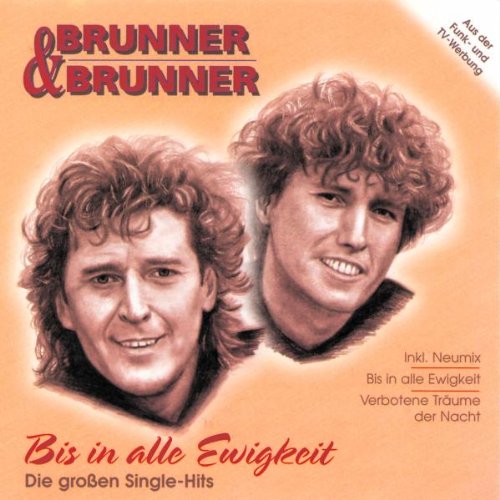 Bis in Alle Ewigkeit [Audio CD] Brunner & Brunner