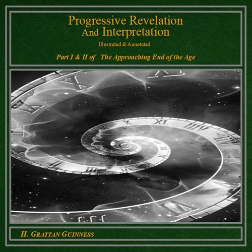 Audiobook: Progressive Revelation and Interpretation by H. Grattan Guinness