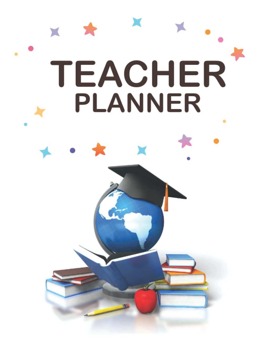 Teacher Planner: Professional Teacher Planner Teachers Must Haves, Perfect Gift For School And College Teacher.