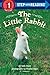 The Little Rabbit (Step into Reading)