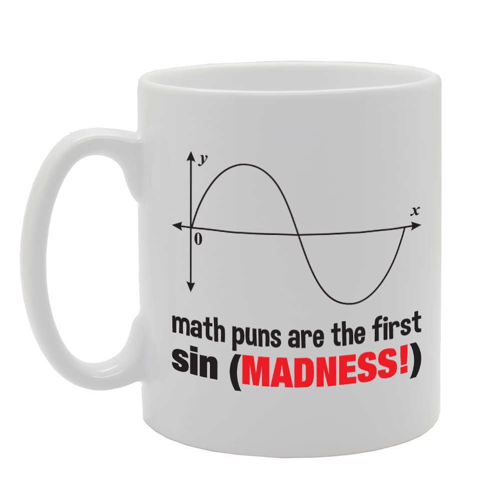 Coralgraph Inc Men's White Mg2120 Math Puns Are The First Sin Madness! Novelty Gift Printed Tea Coffee Ceramic Mug