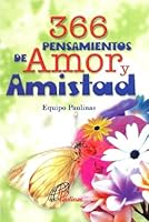 366 Pensamientos De Amor y Amistad 9586694364 Book Cover