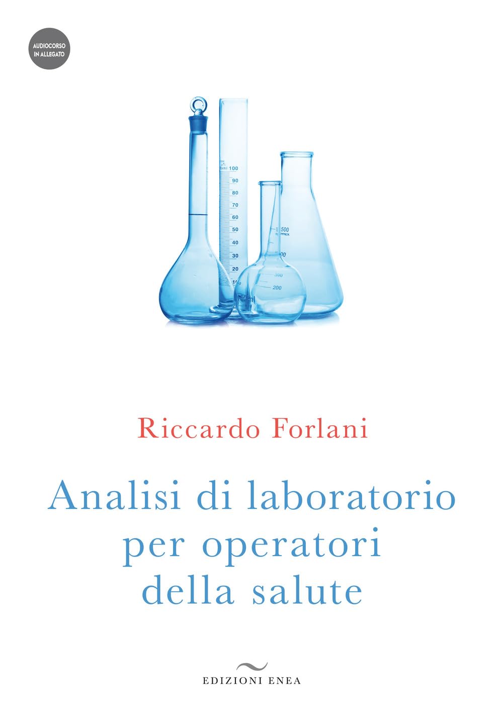 Analisi Di Laboratorio Per Operatori Della Salute. Con Audiocorso - 4
