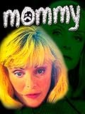 Mommy