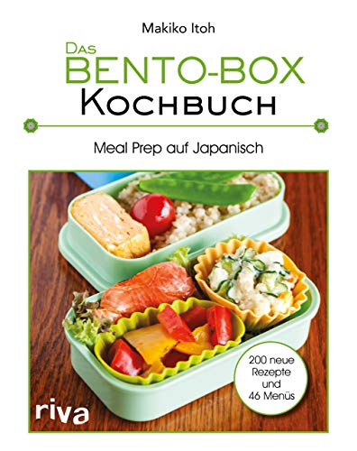 Das Bento-Box-Kochbuch: Meal Prep auf Japanisch Das Bento-Box-Kochbuch: Meal Prep auf Japanisch