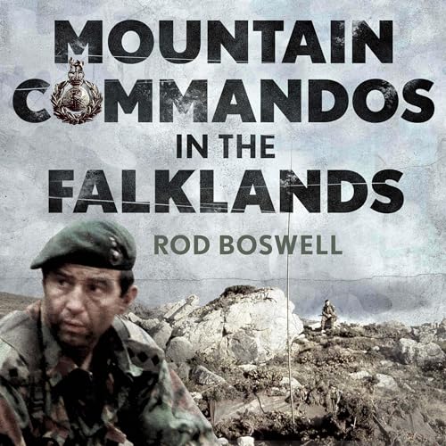 Mountain Commandos in the Falklands by Rod Boswell episode artwork