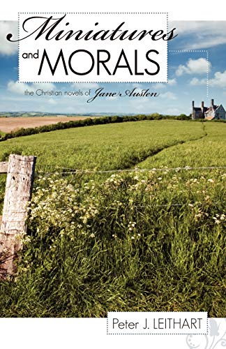 Miniatures and Morals: The Christian Novels of Jane Austen image 2