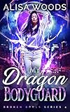 My Dragon Bodyguard (Broken Souls 4)