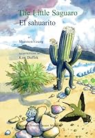 The Little Saguaro/El sahuarito 1886679371 Book Cover