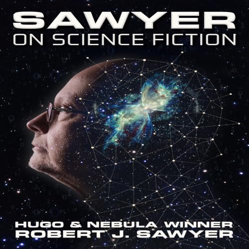 Robert J. Sawyer - Sawyer on Science