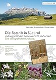 Die Botanik in Südtirol und angrenzenden Gebieten im 20. Jahrhundert: Eine bibliografische Rundschau