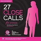 27 Close Calls: Real Crimes. Real Women. Real Solutions.