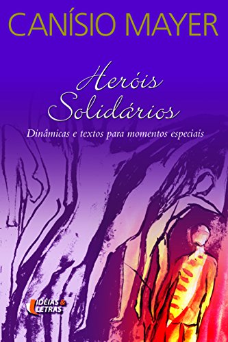 Heróis solidários: