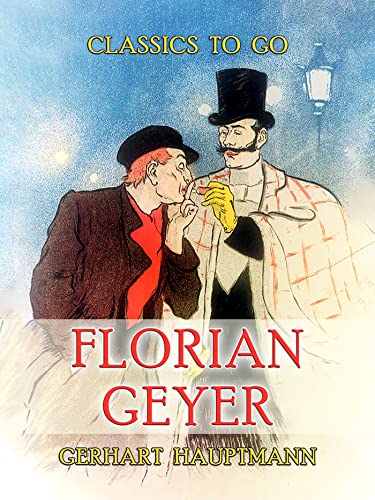 Florian Geyer (Classics To Go) (German Edition)