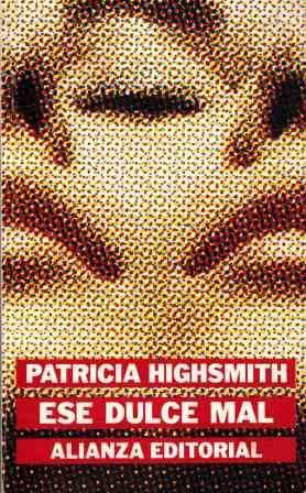 Ese dulce mal/ That Bad Candy (Spanish Edition) [Spanish] 842061890X Book Cover