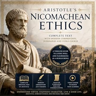 Aristotle's Nicomachean Ethics: Complete Text with Modern Commentary, Summaries and Video Course cover art