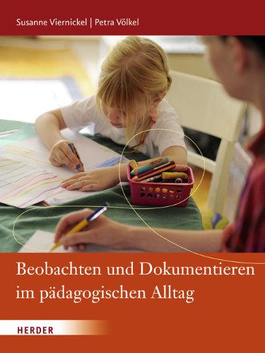 Beobachten Und Dokumentieren Im Pädagogischen Alltag