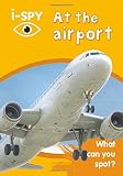 i-SPY At the airport: What can you spot? (Collins Michelin i-SPY Guides) [Idioma Inglés]