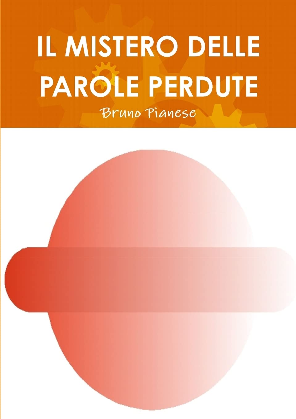 IL MISTERO DELLE PAROLE PERDUTE