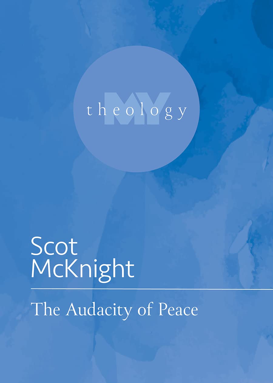 Buy The Audacity of Peace (My Theology) — BookShops.in