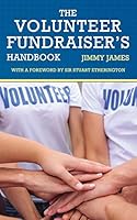 The Volunteer Fundraiser's Handbook 0956702481 Book Cover