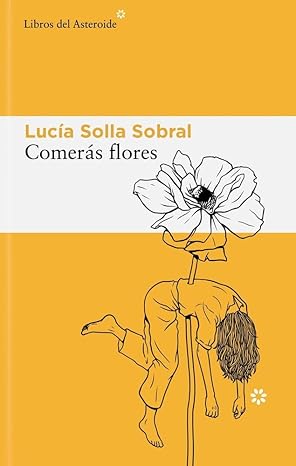 Comerás flores: 345 - Lucía Solla Sobral