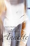  Meine Annette: Roman
