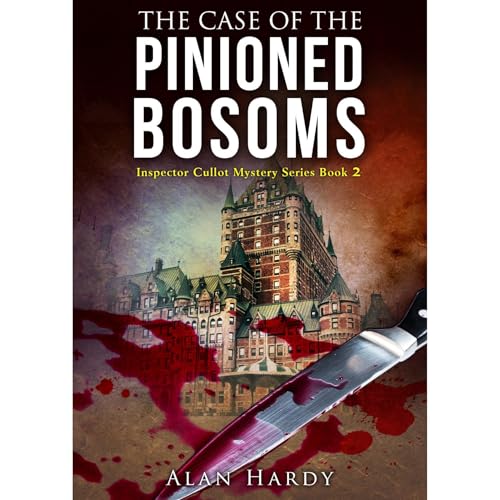 The Case Of The Pinioned Bosoms by Alan Hardy episode artwork