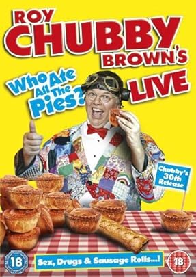 Roy Chubby Brown s Who Ate All The Pies Edizione Regno Unito Edizione Regno Unito Roy Chubby Brown s Who Ate All The Pies Edizione Regno Unito Edizione Regno Unito