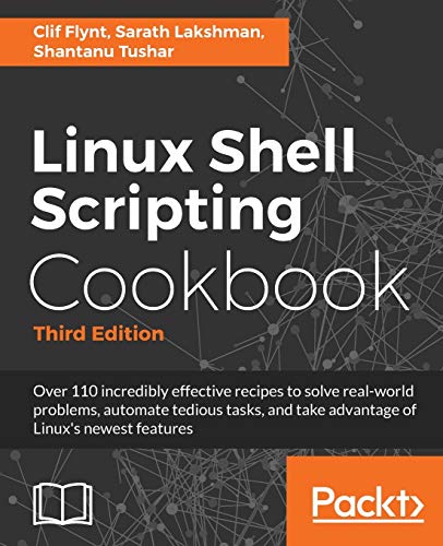 Télécharger Linux Shell Scripting Cookbook - Third Edition: Do amazing things with the shell and automate tediou Livre PDF Gratuit