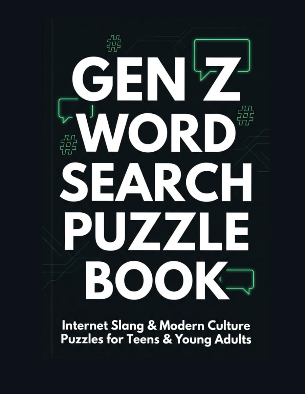 Gen Z Word Search Puzzle Book: Internet Slang & Modern Culture Puzzles for Teens & Young Adults